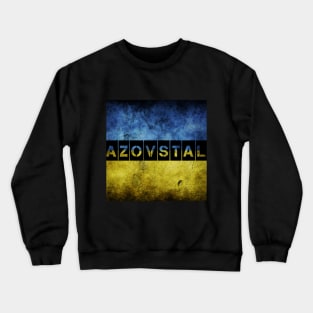 Save Mariupol! Save Azovstal! Support Ukraine! Crewneck Sweatshirt